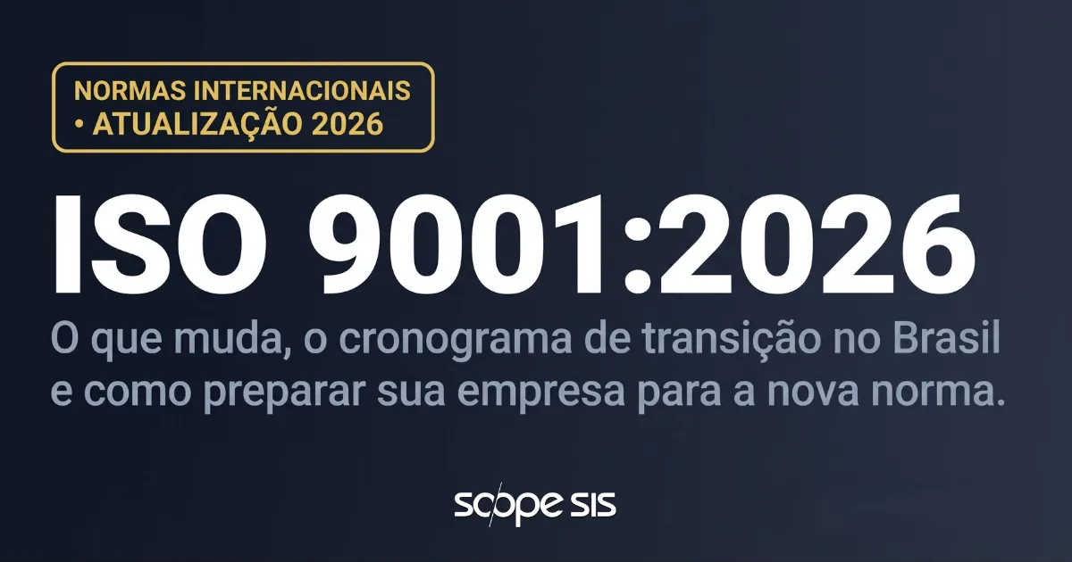 ISO 9001:2026: o que muda, quando entra em vigor e como preparar sua empresa