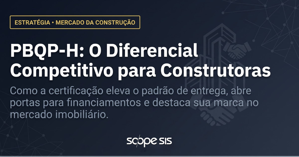 PBQP-H: O Diferencial Competitivo para Construtoras de Obras