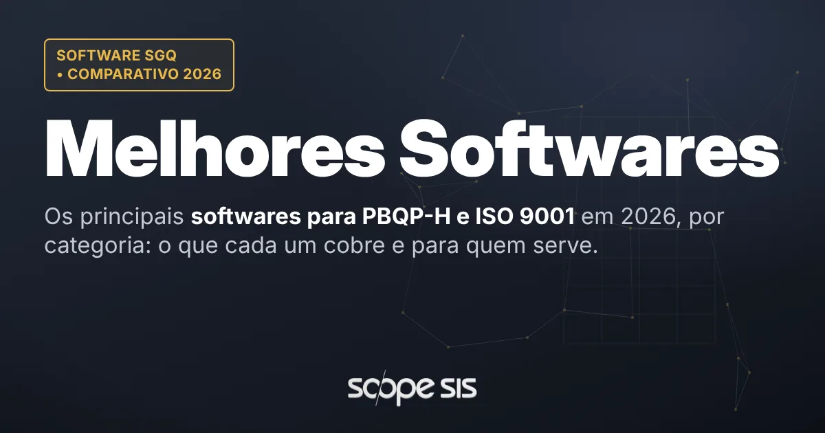 Melhores softwares para PBQP-H e ISO 9001 em 2026: comparativo por categoria — ScopeSIS